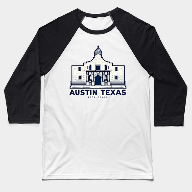 Austin Texas Pickleball Design with the Alamo Baseball T-Shirt by Battlefoxx Living Earth
